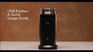 LOR Milk Frother A Quick Usage Guide [upl. by Akerdnahs]