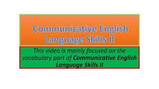 Communicative English Language Skills II vocabulary part one [upl. by Amisoc]