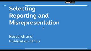 Selective Reporting and Misrepresentation of data Research and Publication ethics Phd coursework [upl. by Ardnuat2]