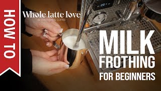 How To Milk Frothing for Beginners 5 Tips [upl. by Talich]